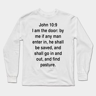 John 10:9  King James Version (KJV) Bible Verse Typography Long Sleeve T-Shirt